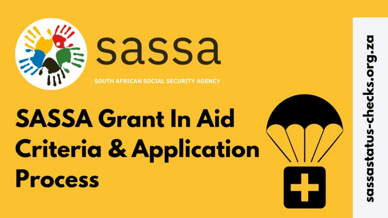 SASSA Grant In Aid Criteria & Application Process