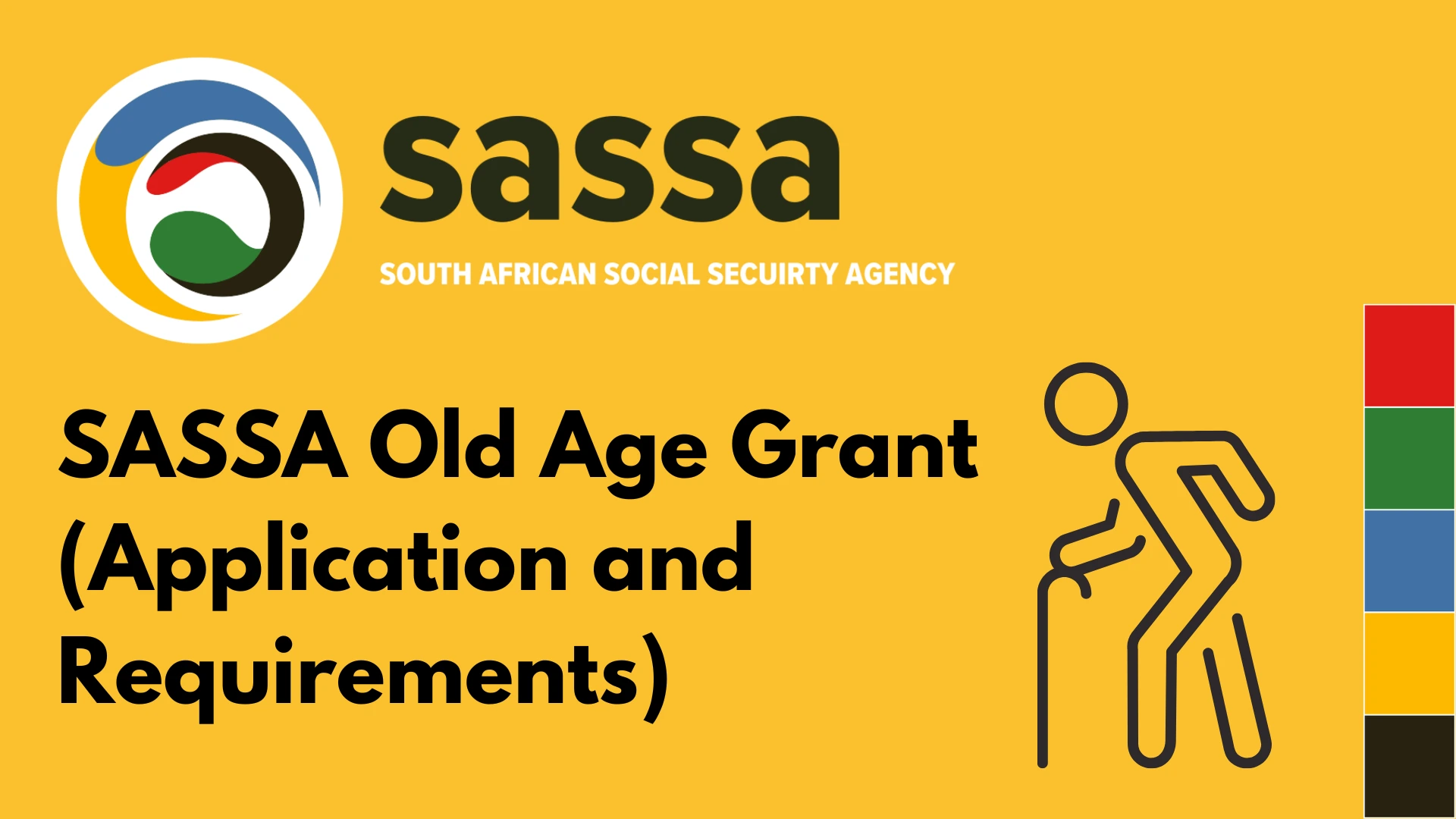 SASSA Old Age Grant (Application and Requirements)