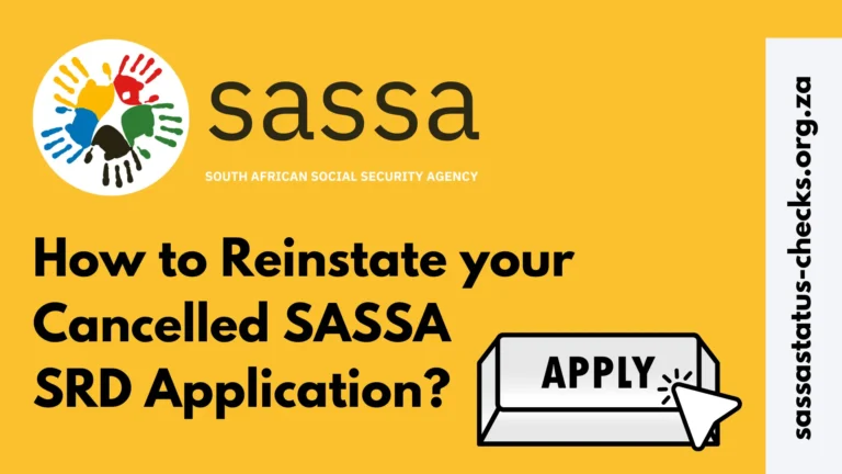 How to Reinstate your Cancelled SASSA SRD Application?